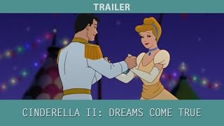Cinderella II Dreams Come True 2002 Trailer