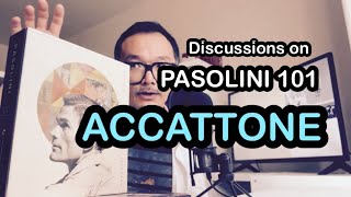 1 of 10 The Criterion Collection PASOLINI 101 Discussions ACCATTONE 1961