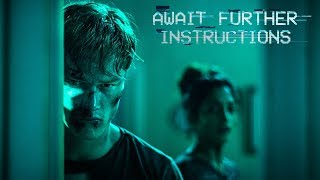 Await Further Instructions  Official Movie Trailer 2018