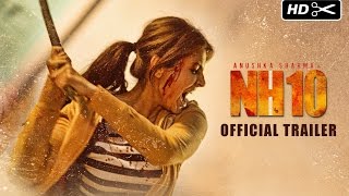 NH10 Official Trailer  Anushka Sharma Neil Bhoopalam Darshan Kumaar