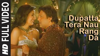 Full Video Dupatta Tera Nau Rang Da  Partner  Salman Khan Govinda Katrina Lara Dutta