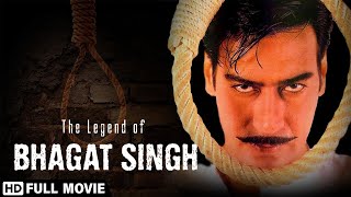 The Legend Of Bhagat Singh 2002  Ajay Devgan  Amrita Rao  Raj Babbar  Republic Day Special