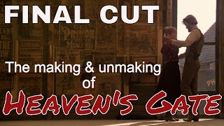 Final Cut The Making  Unmaking of Heavens Gate HD