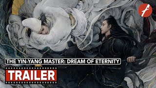 The YinYang Master Dream of Eternity 2020   Movie Trailer  Far East Films