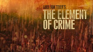 The Element of Crime 1984  Trailer
