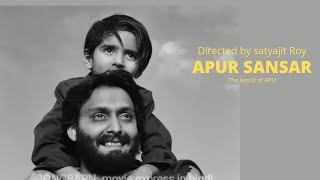 APUR SANSAR explain directed by satyajit Roy1959 the world of APU   