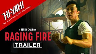 RAGING FIRE 2021 Official HiYAH Trailer  Well Go USA  Benny Chan  Donnie Yen  Nicholas Tse