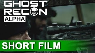 Ghost Recon ALPHA  Short Film Official Trailer 2012  FULL HD