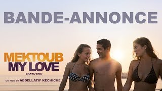 Mektoub My Love Canto Uno  Bandeannonce Officielle HD