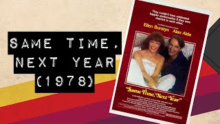 Vintage Video Podcast  S008  Same Time Next Year 1978