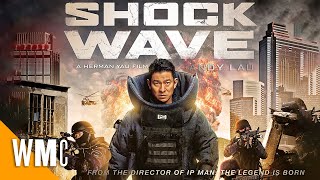 Shock Wave    Full Hong Kong Crime Action Thriller Movie  Andy Lau  WORLD MOVIE CENTRAL