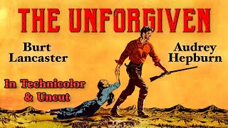 Burt Lancaster Audrey Hepburn The Unforgiven  In Technicolor  Uncut
