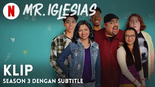 Mr Iglesias Season 3 Klip dengan subtitle  Trailer bahasa Indonesia  Netflix