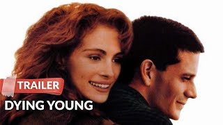 Dying Young 1991 Trailer HD  Julia Roberts  Campbell Scott
