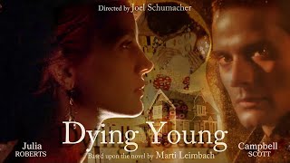 Dying Young 1991 Julia Roberts  Campbell Scott