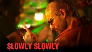 Slowly Slowly Song Video  Go Goa Gone  Saif Ali Khan Kunal Khemu Vir Das  Anand Tiwari