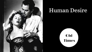 Human Desire 1954 Full Movie