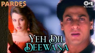 Yeh Dil Deewana  Pardes  Shah Rukh  Mahima  Sonu Nigam Shankar Mahadevan  90s Hindi Hit Songs