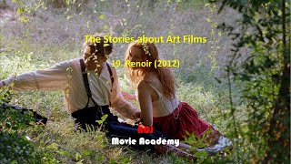 The Stories about Art Films 19 Renoir 2012 ACJ Movie Academy