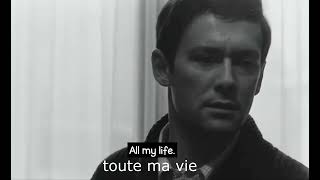 Ive done nothing but wait All my life Waiting  Le Feu Follet  The Fire Within 1963