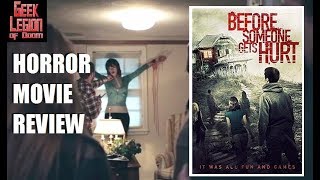 BEFORE SOMEONE GETS HURT  2018 Michael Welch  Haunted House Horror Movie Review