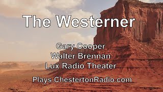 The Westerner  Gary Cooper  Walter Brennan  Lux Radio Theater