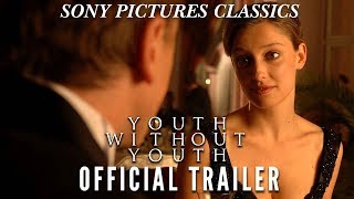 Youth Without Youth  Official Trailer 2007