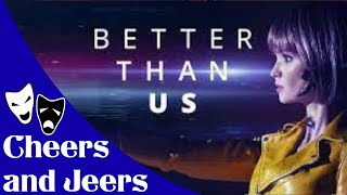 Better Than US 2018 Review  Cheers and Jeers