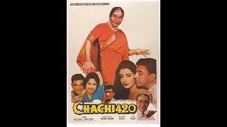 Chachi 420  Indian Hindi comedy film