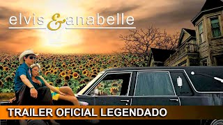 Elvis  Anabelle  O Despertar de um Amor 2007 Trailer Oficial Legendado