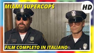 Miami Supercops  Bud Spencer  Terence Hill  Azione  HD  Film completo in Italiano