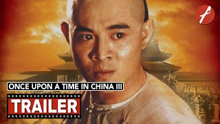 Once Upon a Time in China III 1993   Movie Trailer  Far East Films