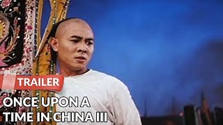 Once Upon a Time in China III 1993 Trailer  Jet Li  Rosamund Kwan