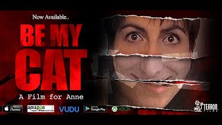 Be My Cat A Film for Anne 2015  Official Trailer