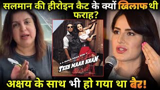 Farah Khan Reveals She Didnt Want To Cast Katrina Kaif In Tees Maar Khan Says I Was Very Against