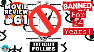Movie Review 61  Titicut Follies 1967