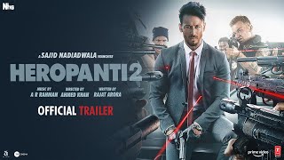 Heropanti 2  Official Trailer  Tiger S Tara S Nawazuddin  Sajid Nadiadwala Ahmed Khan29th April