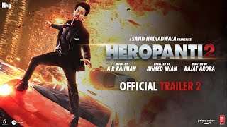 Heropanti 2  Official Trailer 2  Tiger S Tara S Nawazuddin  Sajid N Ahmed K  29th April
