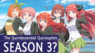 The Quintessential Quintuplets Season 3 Release Date  Possibility