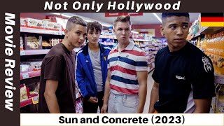 Sun and Concrete 2023  Movie Review  Germany  Great coming of age crimedrama