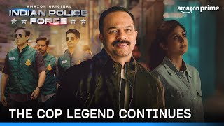Rohit Shettys Copverse  Indian Police Force  Prime Video India