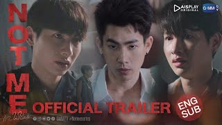 Official Trailer NOT ME 