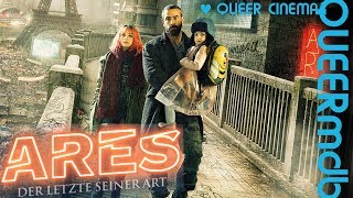 Ares  Der Letzte seiner Art  Film 2016  transgender Full HD Trailer