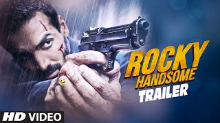 ROCKY HANDSOME Theatrical Trailer  John Abraham Shruti Haasan  TSeries