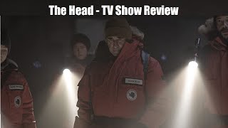 The Head  TV Show Review