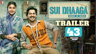 Sui Dhaaga  Official Trailer  Anushka Sharma Varun Dhawan  Sharat Katariya  Maneesh Sharma