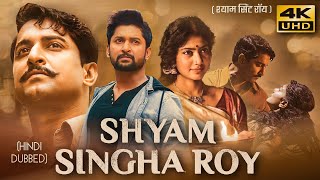 Shyam Singha Roy 2021 Hindi Dubbed Full Movie  Starring Nani Sai Pallavi