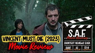 Vincent Must Die 2023 Movie Review
