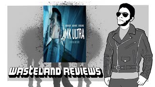 MK Ultra 2022  Wasteland Film Review