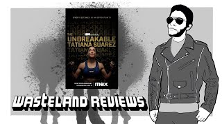 The Unbreakable Tatiana Suarez 2024  Wasteland Documentary Film Review